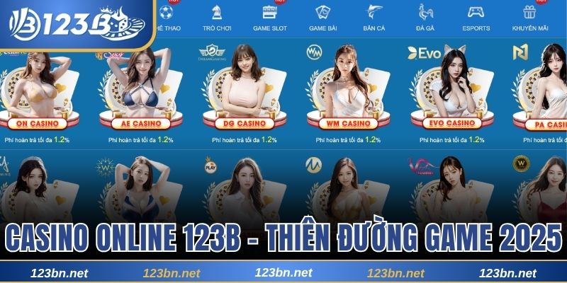 Casino Online 123B - Thiên Đường Game Casino Đặc Sắc 2025