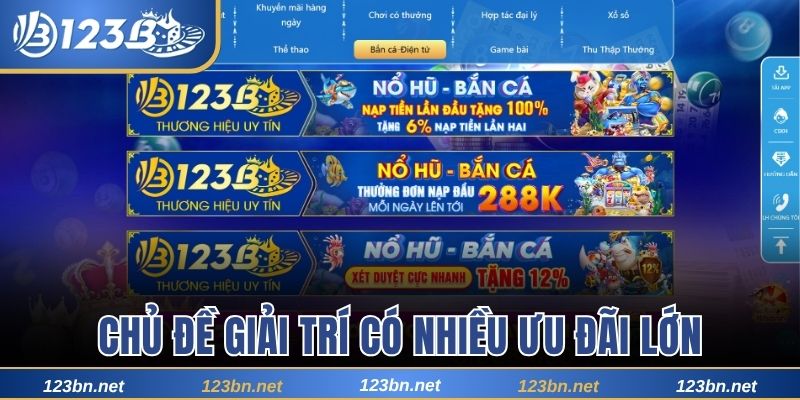 Chủ đề giải trí có nhiều ưu đãi lớn