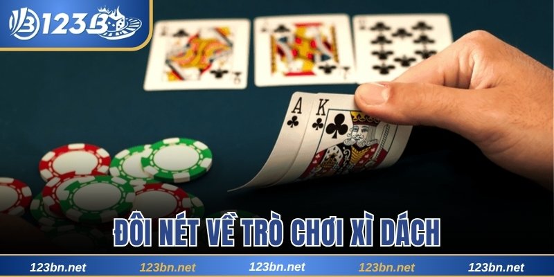 Đôi nét về trò chơi Xì dách