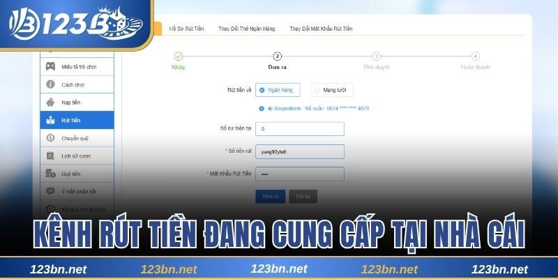 Kênh rút tiền đang được cung cấp tại nhà cái