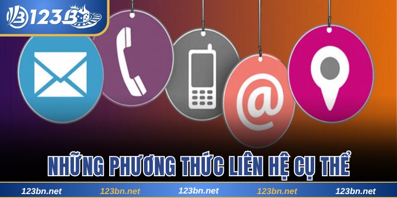 Có thể bạn chưa biết những phương thức liên hệ cụ thể