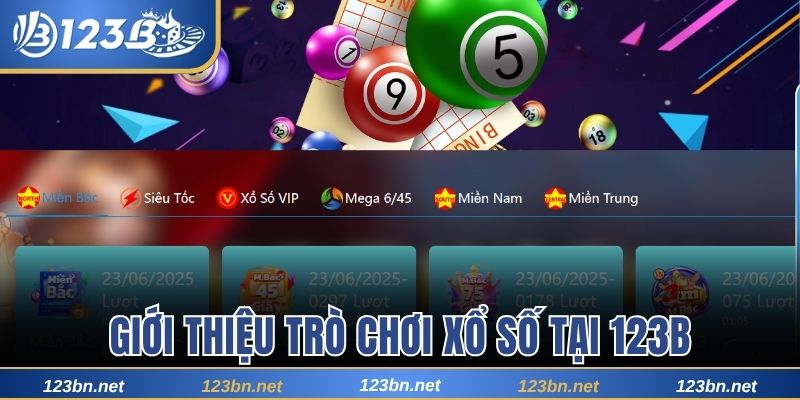 Trò chơi xổ số là loại cược được đánh giá cao tại 123B