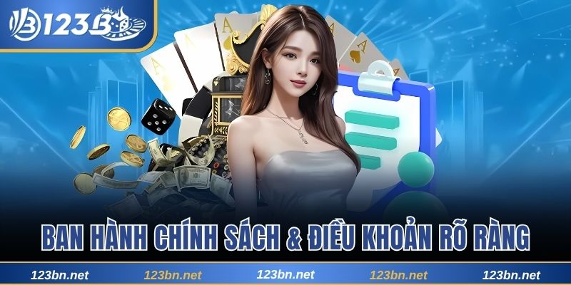 Nhà cái ban hành chính sách & điều khoản rõ ràng 