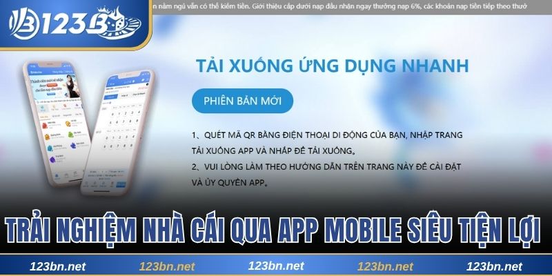 Trải nghiệm nhà cái qua app mobile siêu tiện lợi 